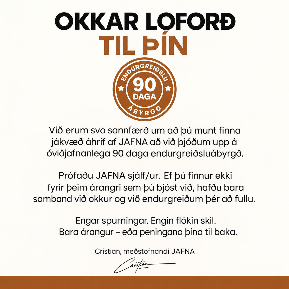 Okkar loforð – 90 daga endurgreiðsluábyrgð